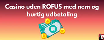 Casino Uden Casinoer Uden ROFUS En Guide til Spil uden Bekymringer